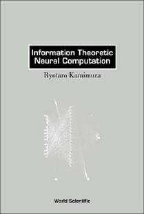 【预售】Information Theoretic Neural Computation