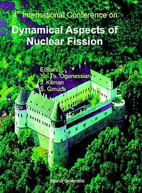 【预售】Dynamical Aspects of Nuclear Fission: 4th