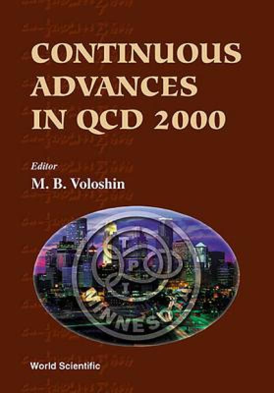 【预售】Continuous Advances in QCD 2000- Proceedings of the