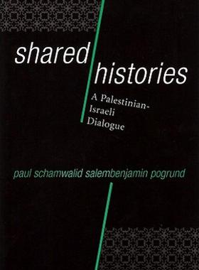 【预售】Shared Histories: A Palestinian-Israeli Dialogue