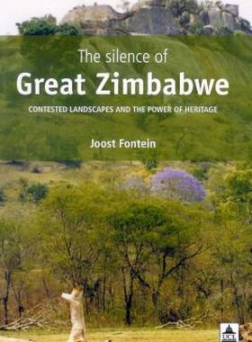 【预售】The Silence of Great Zimbabwe: Contested Landscapes