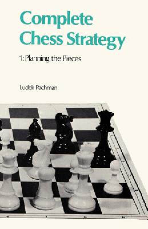 【预售】Complete Chess Strategy 1 Planning the Pieces