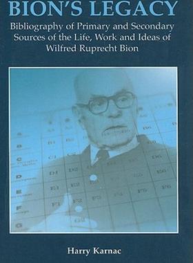 【预售】Bion's Legacy: Bibliography of Primary and Secondary