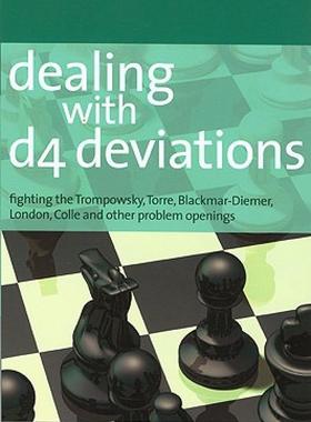 【预售】Dealing with d4 Deviations: Fighting the Trompowsky