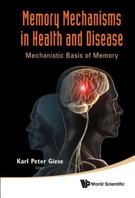 【预售】Memory Mechanisms in Health and Disease: Mechanistic
