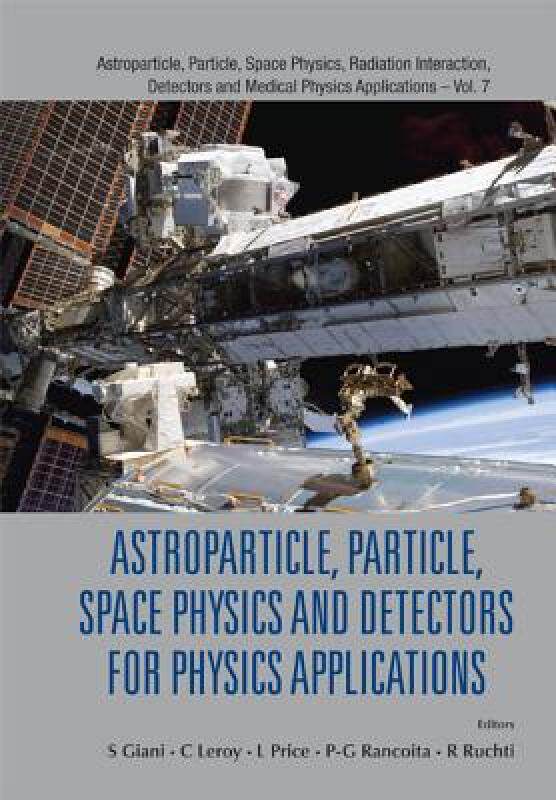 【预售】Astroparticle, Particle, Space Physics and Detectors