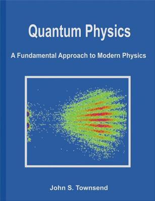 【预售】Quantum Physics: A Fundamental Approach to Modern