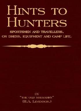 【预售】Hints to Hunters, Sportsmen and Travellers on Dress