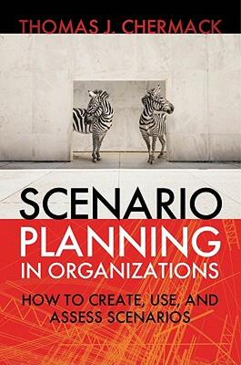 【预售】Scenario Planning in Organizations: How to Create