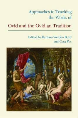 【预售】Approaches to Teaching the Works of Ovid and the