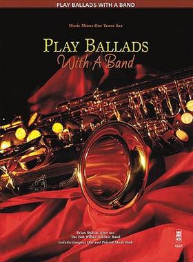 【预售】Play Ballads with a Band: Music Minus One Tenor Sax