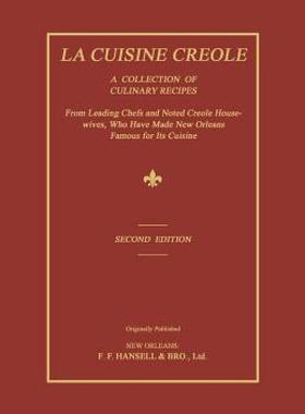 【预售】La Cuisine Creole: A Collection of Culinary Recipes