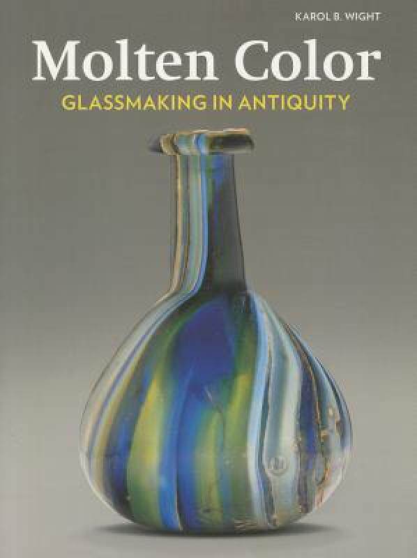 【预售】Molten Color: Glassmaking in Antiquity
