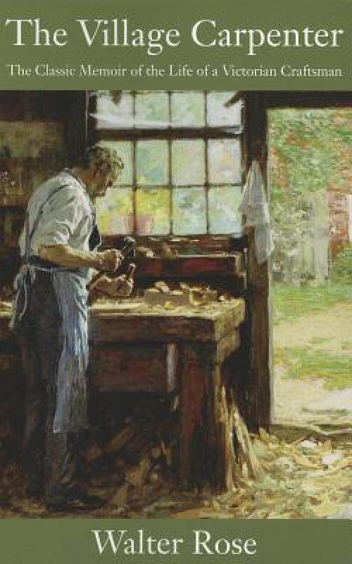【预售】The Village Carpenter: The Classic Memoir of the