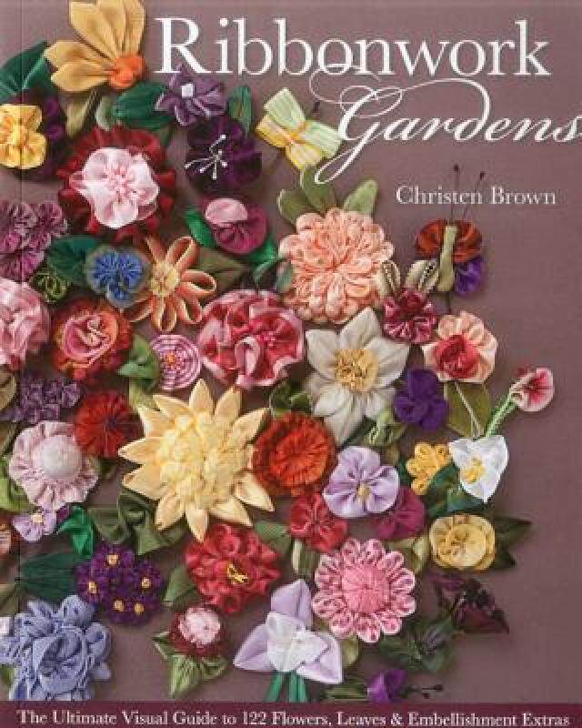【预售】Ribbonwork Gardens: The Ultimate Visual Guide to 122