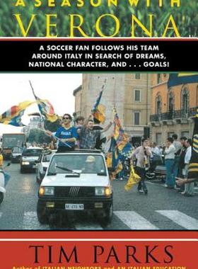 【预售】A Season with Verona: A Soccer Fan Follows His Team
