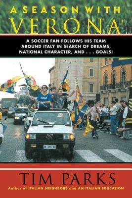【预售】A Season with Verona: A Soccer Fan Follows His Team