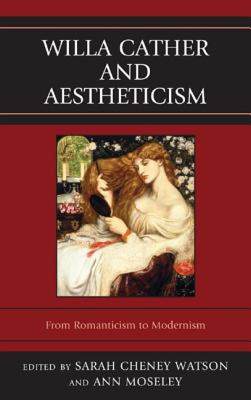 【预售】Willa Cather and Aestheticism