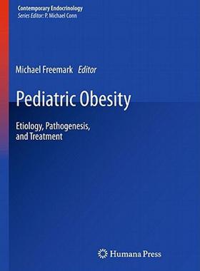 【预售】Pediatric Obesity: Etiology, Pathogenesis, and