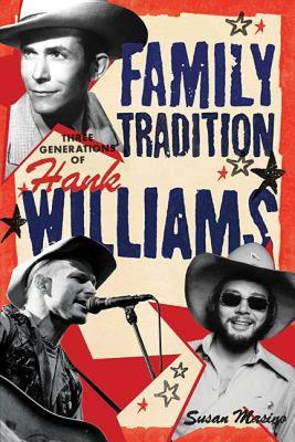 【预售】Family Tradition: Three Generations of Hank