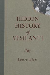 【预售】Hidden History of Ypsilanti