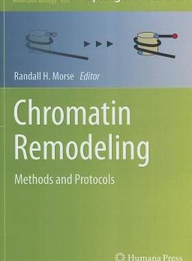 【预售】Chromatin Remodeling: Methods and Protocols
