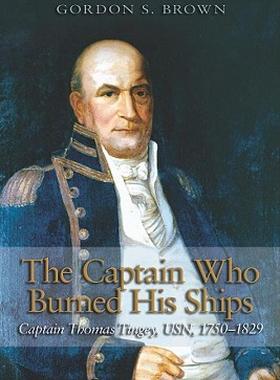 【预售】The Captain Who Burned His Ships: Captain Thomas
