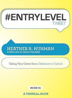 【预售】#Entryleveltweet Book01: Taking Your Career from