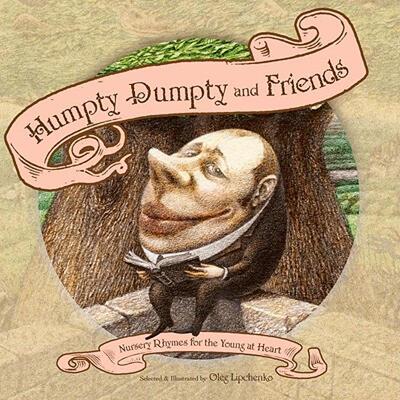 【预售】Humpty Dumpty and Friends: Nursery Rhymes for the