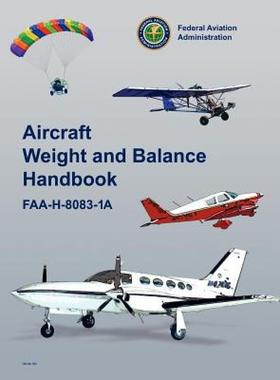 【预售】Aircraft Weight and Balance Handbook: FAA-H-8083-1a