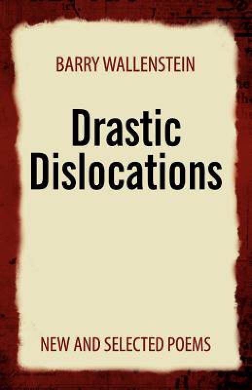 【预售】Drastic Dislocations: New and Selected Poems