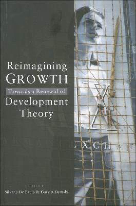【预售】reimagining growth: towards a renewal of development