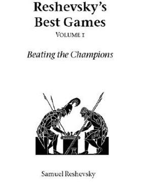 【预售】Reshevsky's Best Games - Volume 1