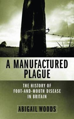 【预售】A Manufactured Plague?: The History of Foot and
