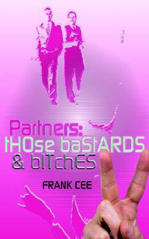 【预售】Partners: Those Bastards and Bitches