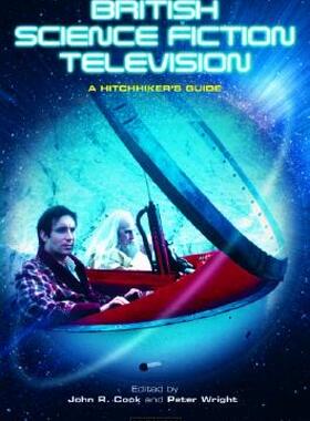 【预售】British Science Fiction Television: A Hitchhiker's