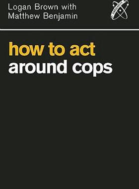 【预售】How to Act Around Cops