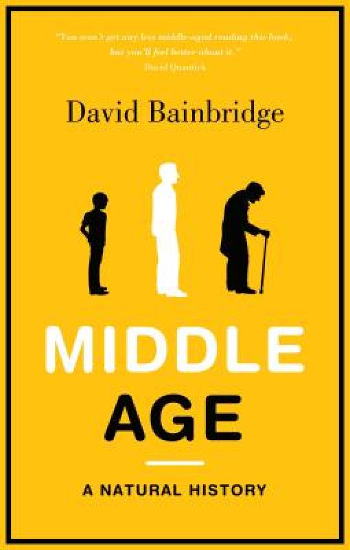 【预售】middle age: a natural history