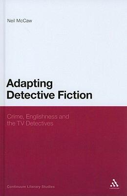 【预售】Adapting Detective Fiction: Crime, Englishness and
