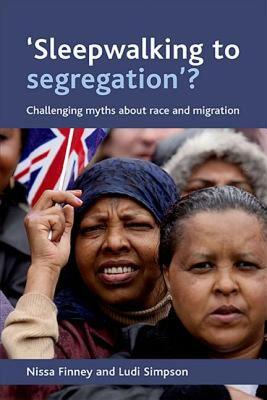 【预售】'Sleepwalking to Segregation'?: Challenging Myths