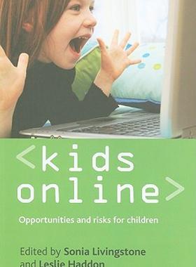 【预售】Kids Online: Opportunities and Risks for Children