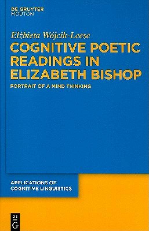 【预售】Cognitive Poetic Readings in Elizabeth Bishop: