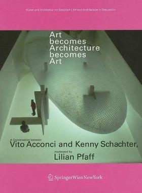 【预售】Art Becomes Architecture Becomes Art: A Conversation