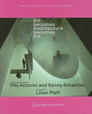 【预售】Art Becomes Architecture Becomes Art: A Conversation