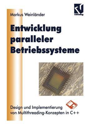 【预售】Entwicklung Paralleler Betriebssysteme: Design Und