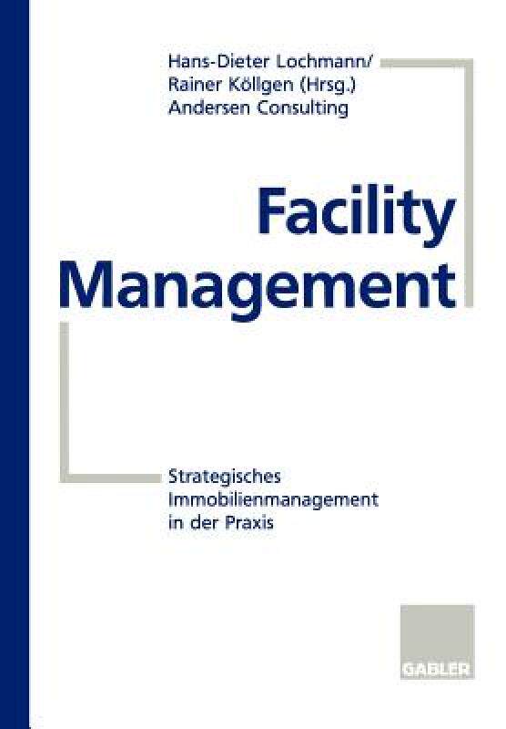【预售】Facility Management: Strategisches