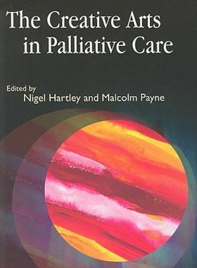 【预售】The Creative Arts in Palliative Care