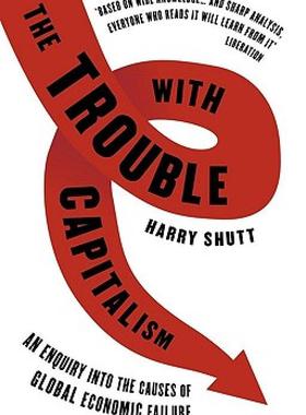 【预售】The Trouble with Capitalism: An Enquiry Into the