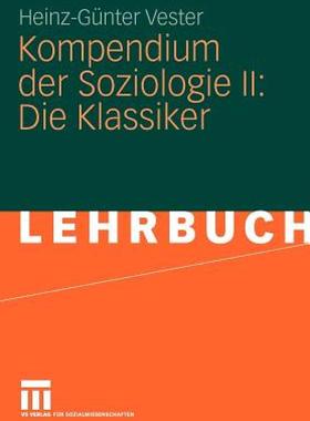 【预售】Kompendium Der Soziologie II: Die Klassiker