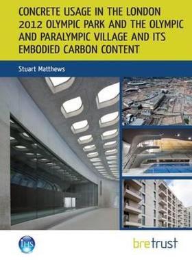 【预售】Concrete Usage in the London 2012 Olympic Park and